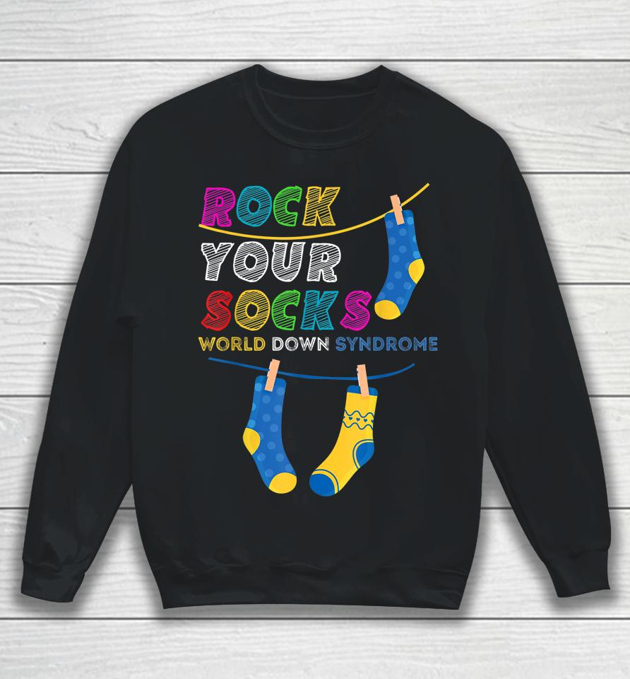 Down Syndrome Awareness Shirt Rock Your Socks Girls Boys Sweatshirt