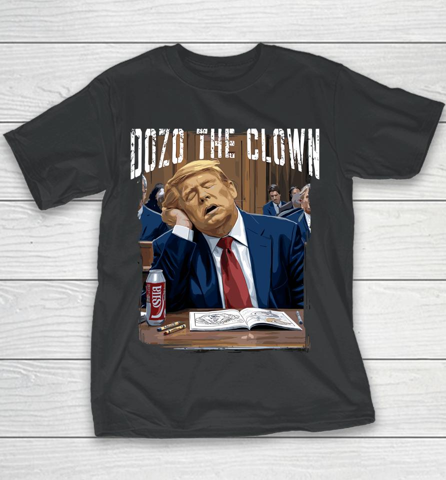 Dozo The Clown Donald Trump Sleeping At Trial Youth T-Shirt