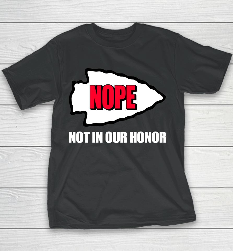 Dr Blackdeer Nope Not In Our Honor  Kansas City Indian Center Youth T-Shirt