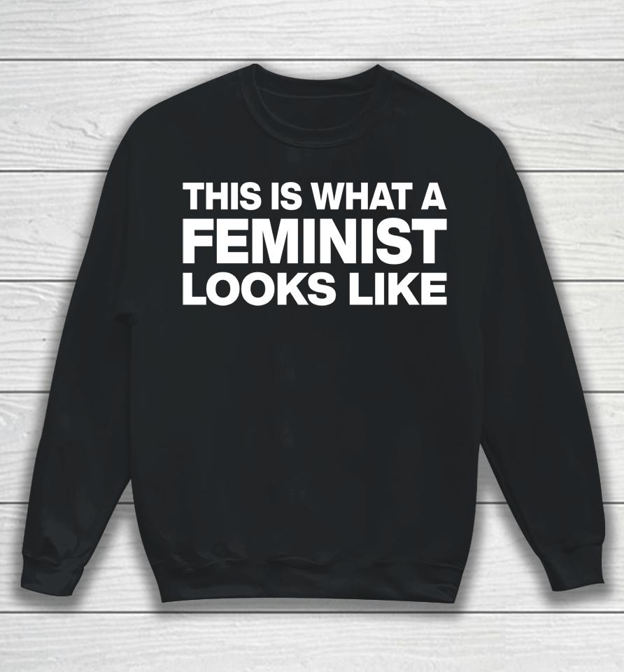 Dr Darren Saunders This Is What A Feminist Looks Like Sweatshirt