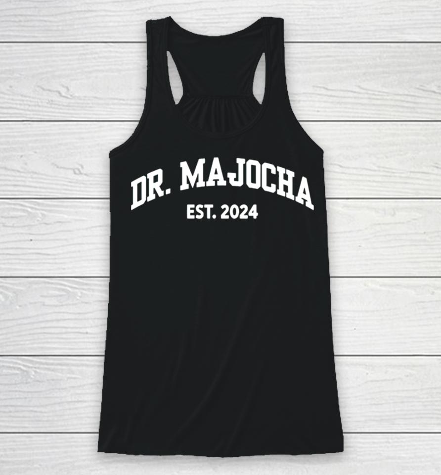 Dr Majocha Est 2024 Racerback Tank