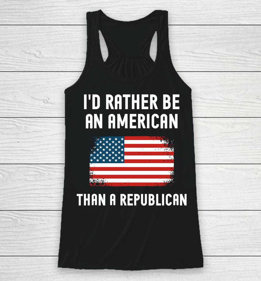 Dr Mike Davis I'd Rather Be An American Than A Republican Racerback Tank