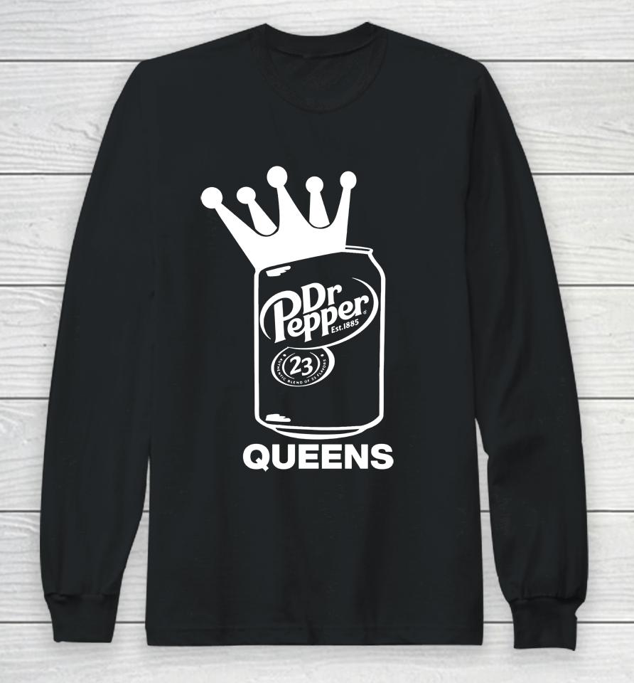 Dr Pepper Authentic Blend Of 23 Flavors Queens Long Sleeve T-Shirt