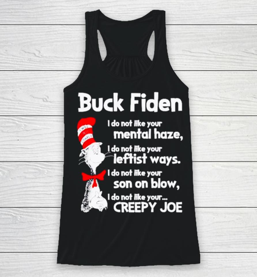 Dr Seuss Buck Fiden I Do Not Like Your Mental Haze Racerback Tank