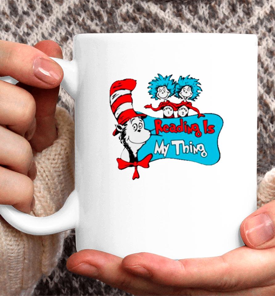 Dr Seuss Reading Is My Thing Coffee Mug