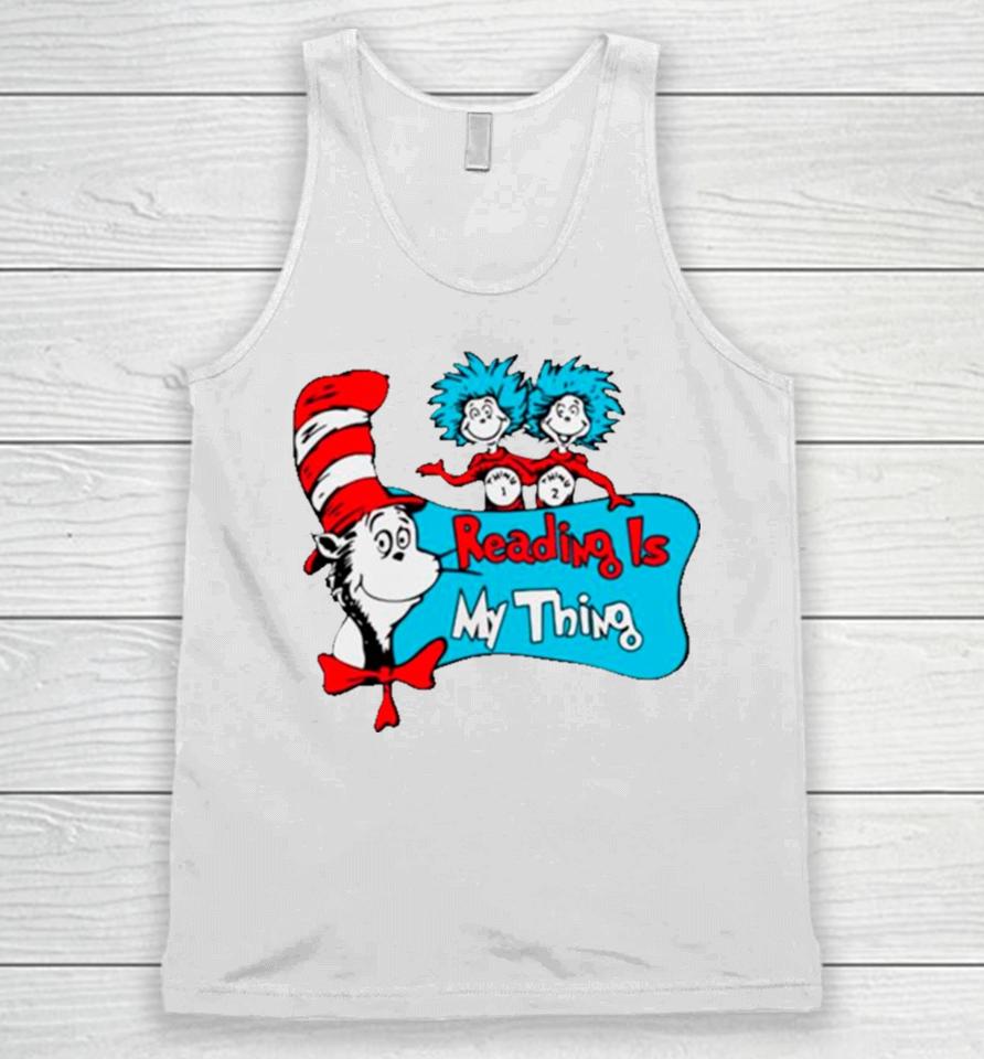 Dr Seuss Reading Is My Thing Unisex Tank Top