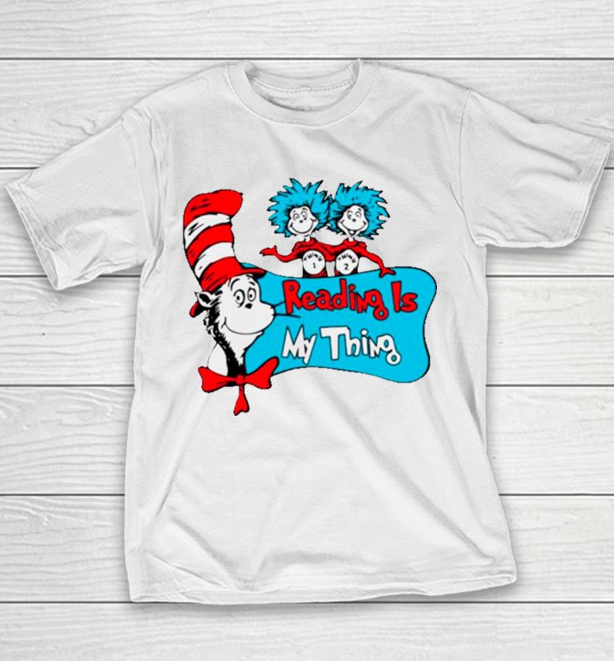 Dr Seuss Reading Is My Thing Youth T-Shirt