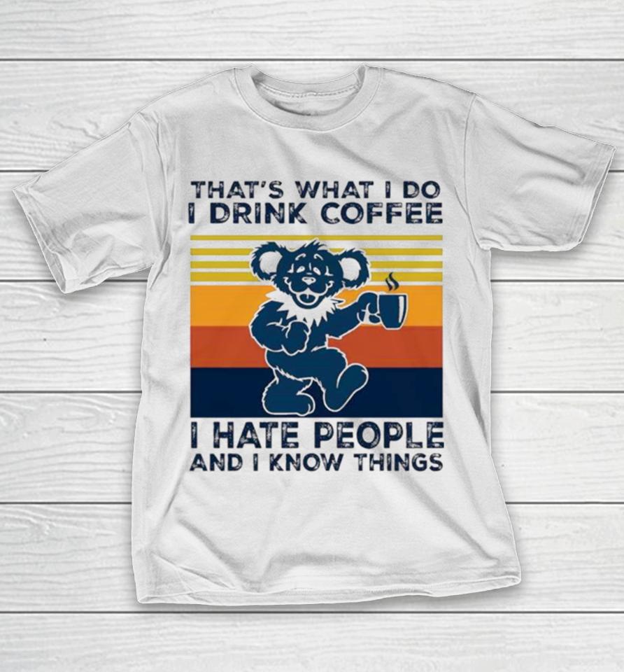 Dr Seuss That’s What I Do I Drink Coffee I Hate People And I Know Things Vintage T-Shirt