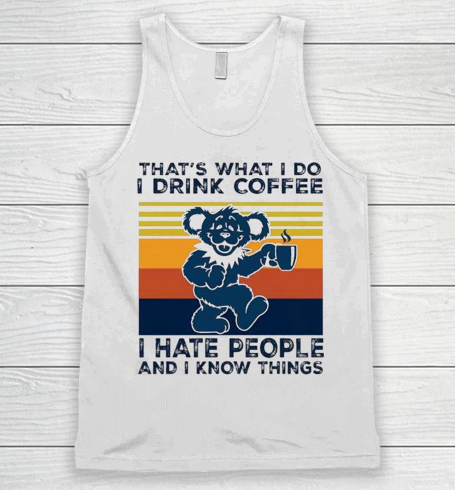 Dr Seuss That’s What I Do I Drink Coffee I Hate People And I Know Things Vintage Unisex Tank Top