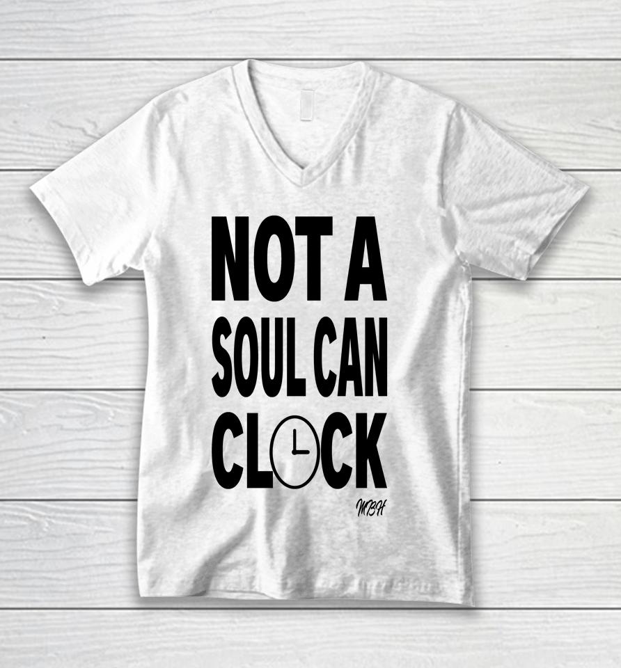 Drag Queen Merch Not A Soul Can Clock Mbh Unisex V-Neck T-Shirt