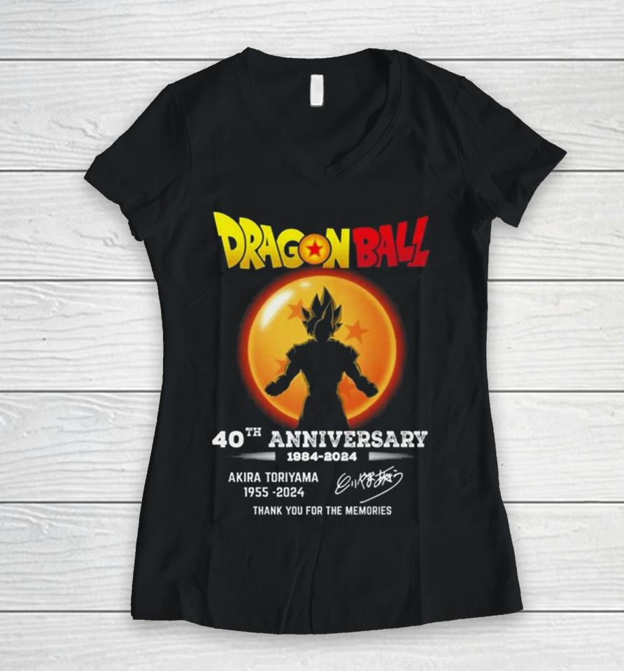 Dragon Ball 40Th Anniversary 1984 2024 Akira Toriyama 1955 2024 Thank You For The Memories Women V-Neck T-Shirt
