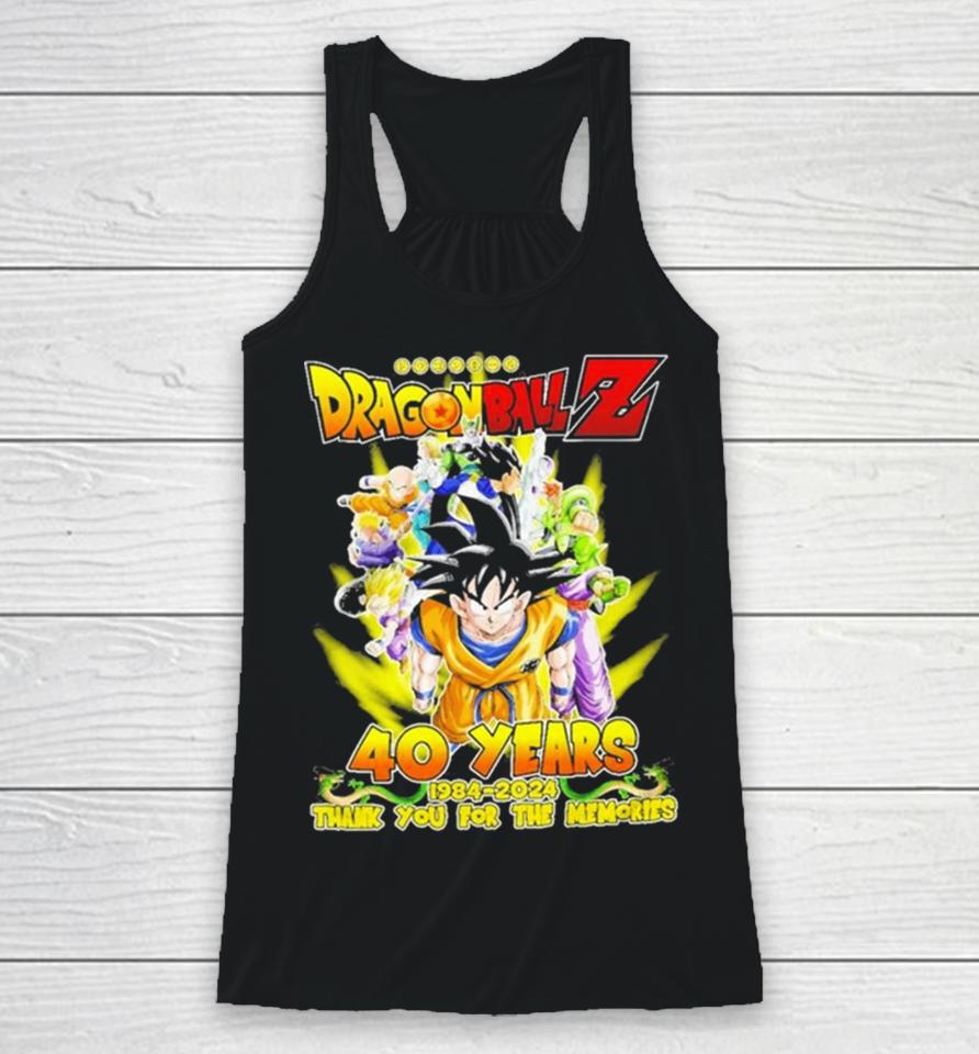 Dragon Ball Z 40 Years 1984 2024 Thank You For The Memories Signature Racerback Tank