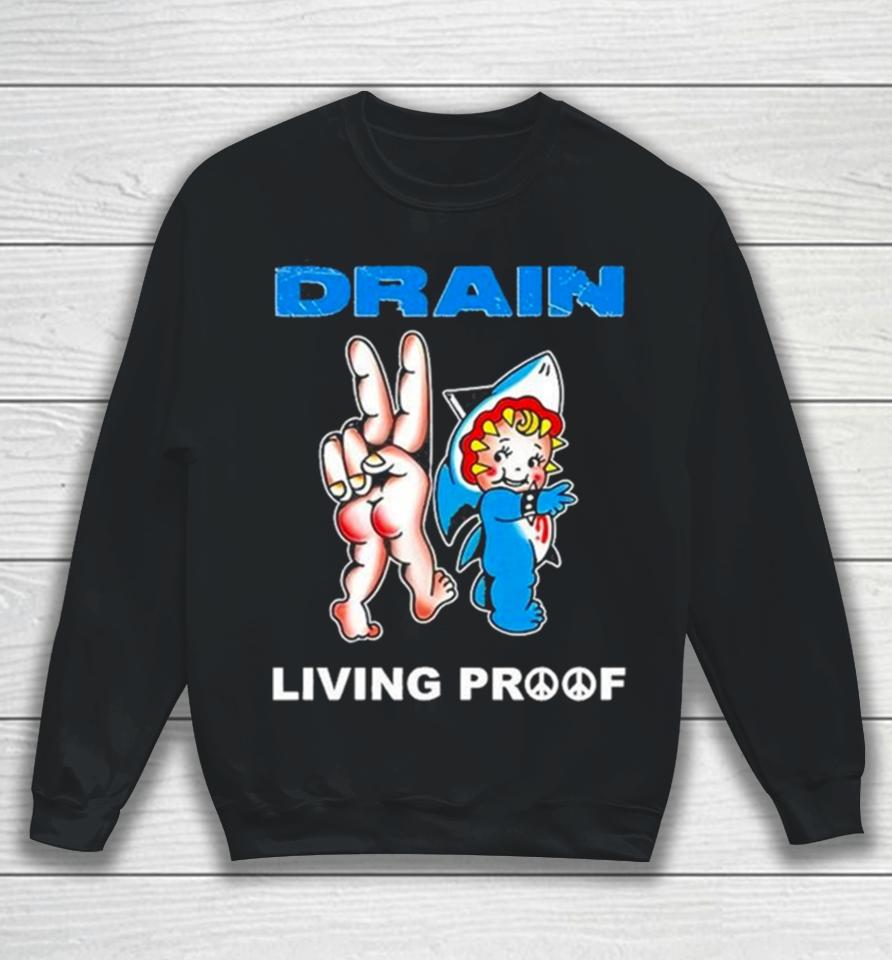 Drain Kewpie Flash Living Proof Sweatshirt