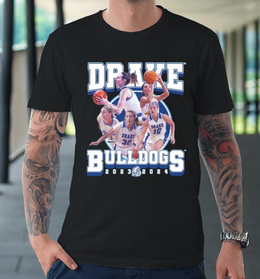 Drake Bulldogs 2024 Ncaa Women’s Basketball 2023 – 2024 Post Season Premium T-Shirt