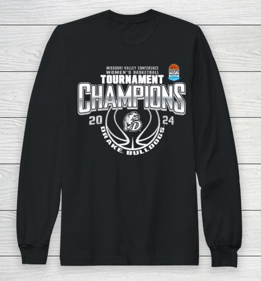 Drake Bulldogs Women’s Basketball 2024 Mvc Conference Tournament Champions Long Sleeve T-Shirt