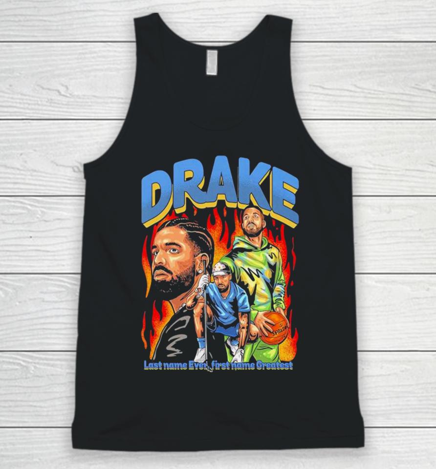 Drake Last Name Ever First Name Greatest Unisex Tank Top