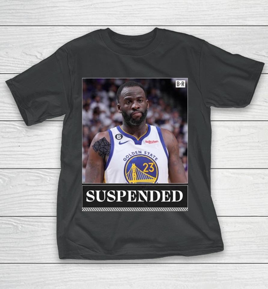 Draymond Green Nba Suspending T-Shirt