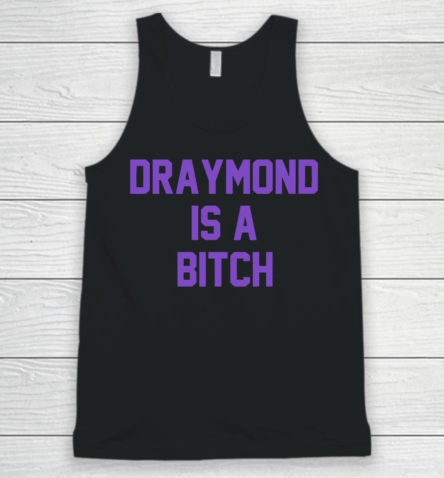Draymond Is A Bitch Unisex Tank Top