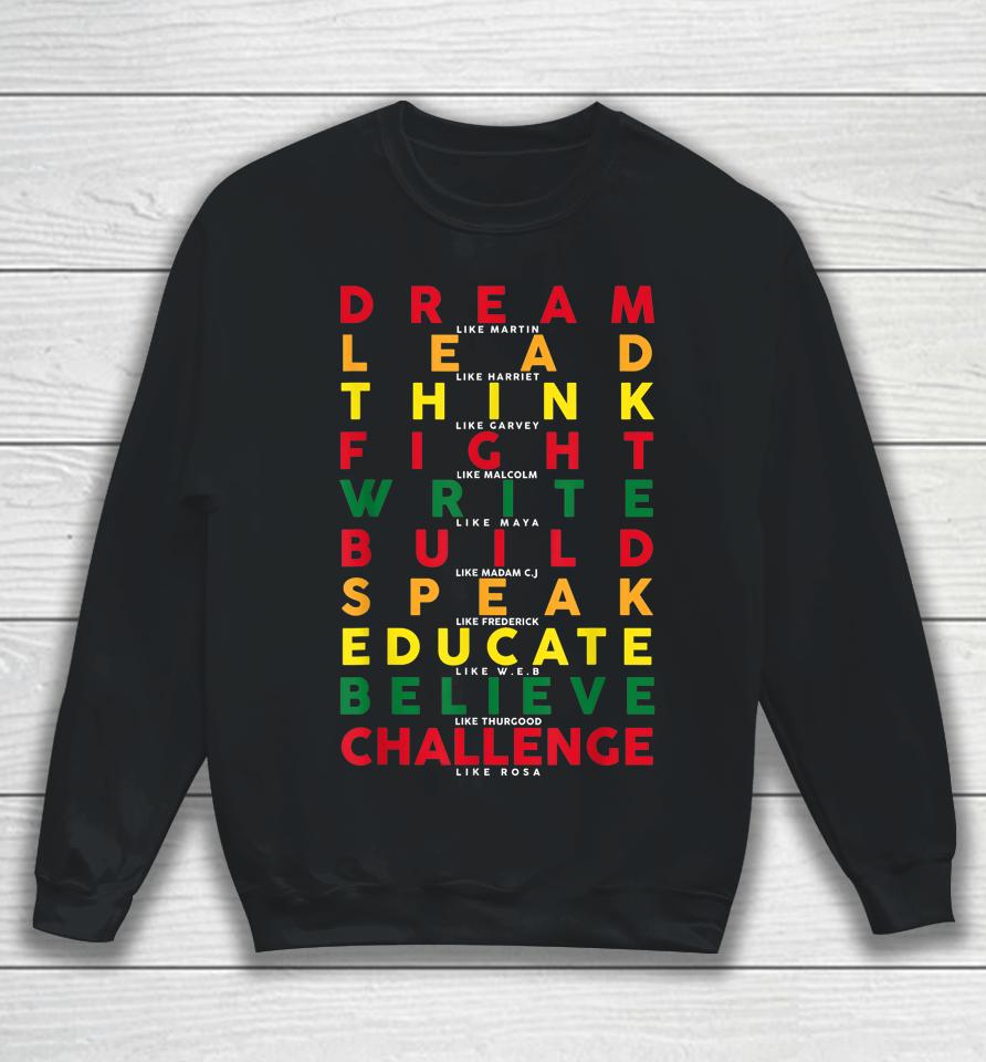 Dream Like Martin American African Black History Pride Sweatshirt