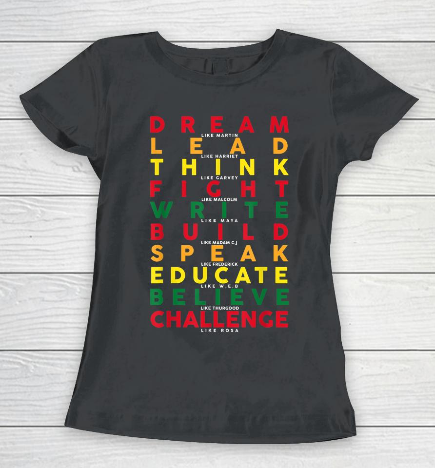 Dream Like Martin American African Black History Pride Women T-Shirt