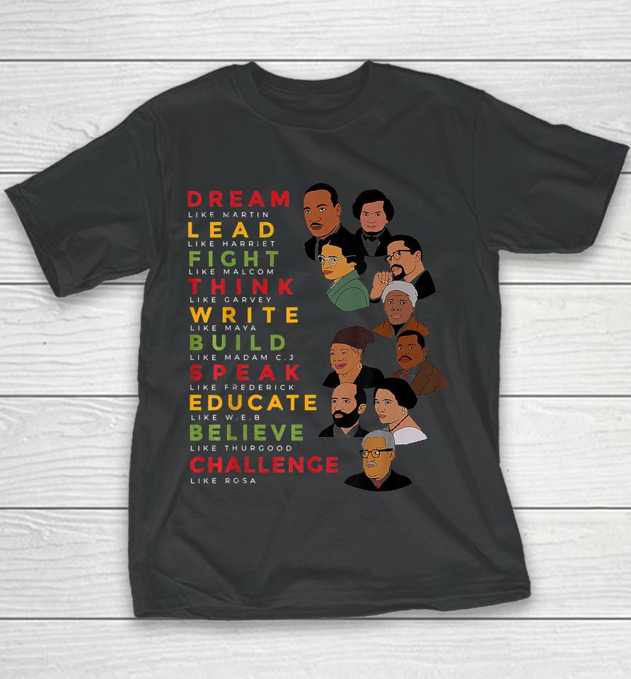 Dream Like Martin Lead Like Harriet Black History Month Youth T-Shirt