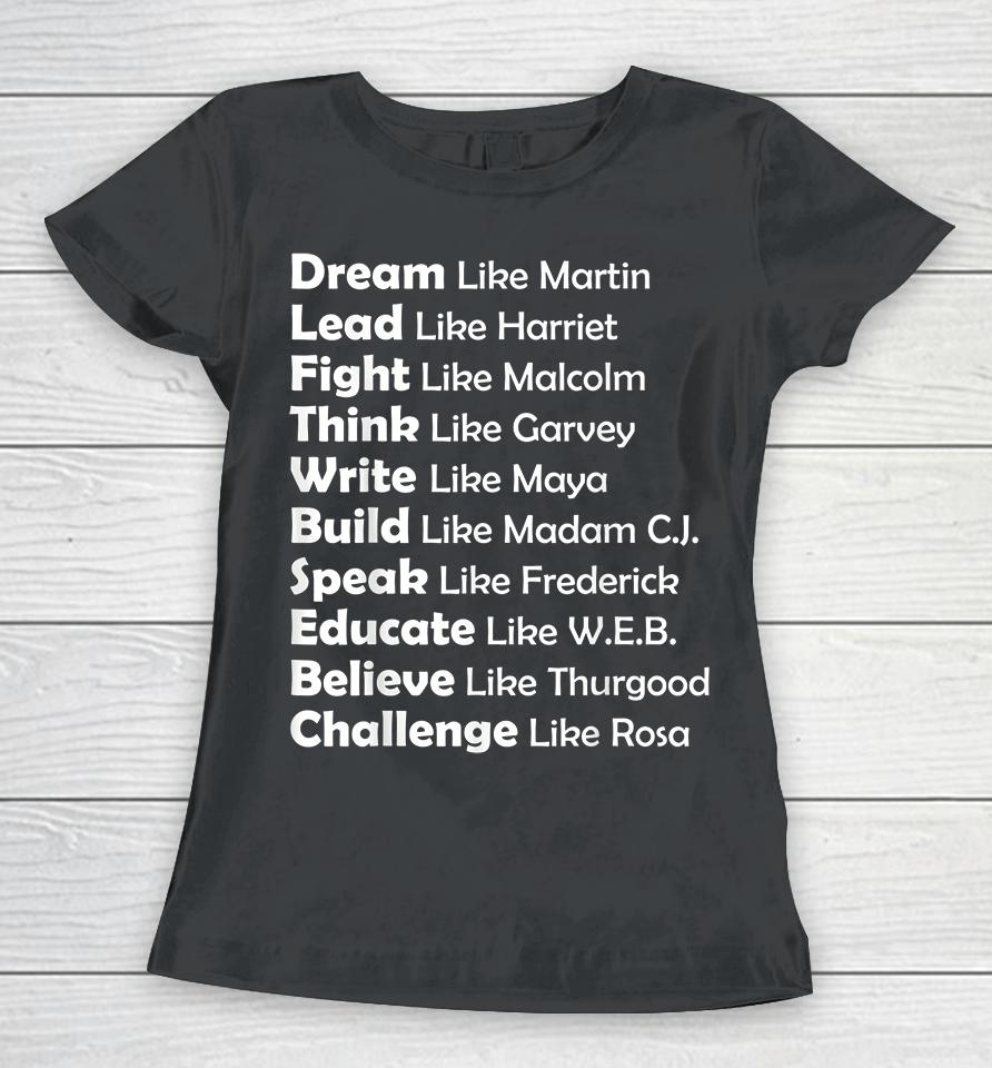 Dream Like Martin Lead Like Harriet Women T-Shirt