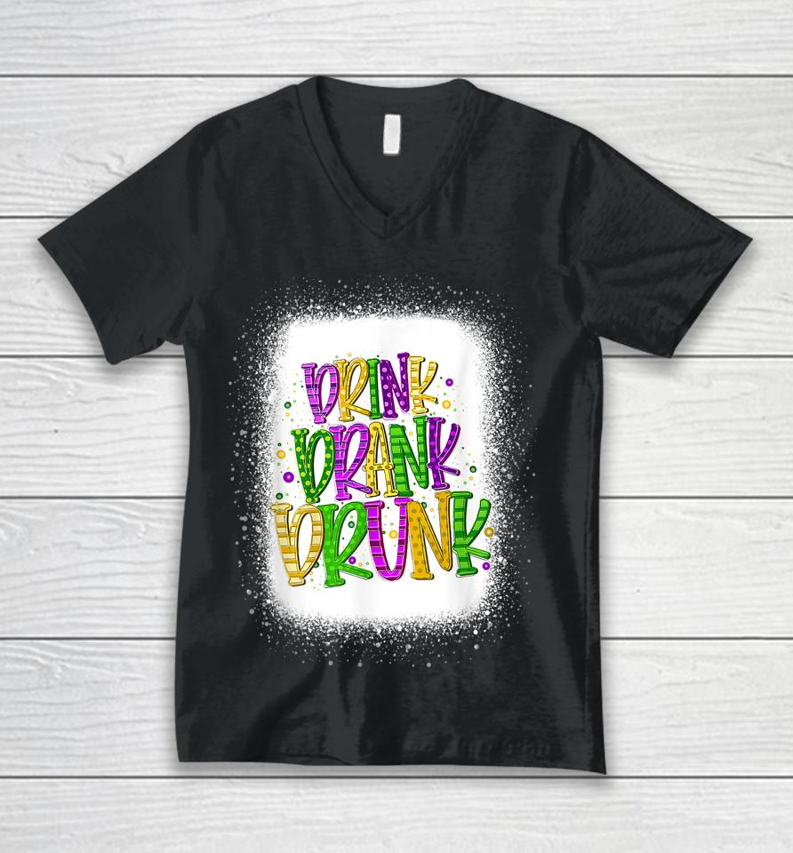 Drink Drank Drunk Mardi Gras Unisex V-Neck T-Shirt