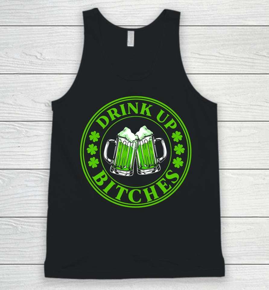 Drink Up Bitches Shamrock Clover Beer St Patrick's Day Unisex Tank Top