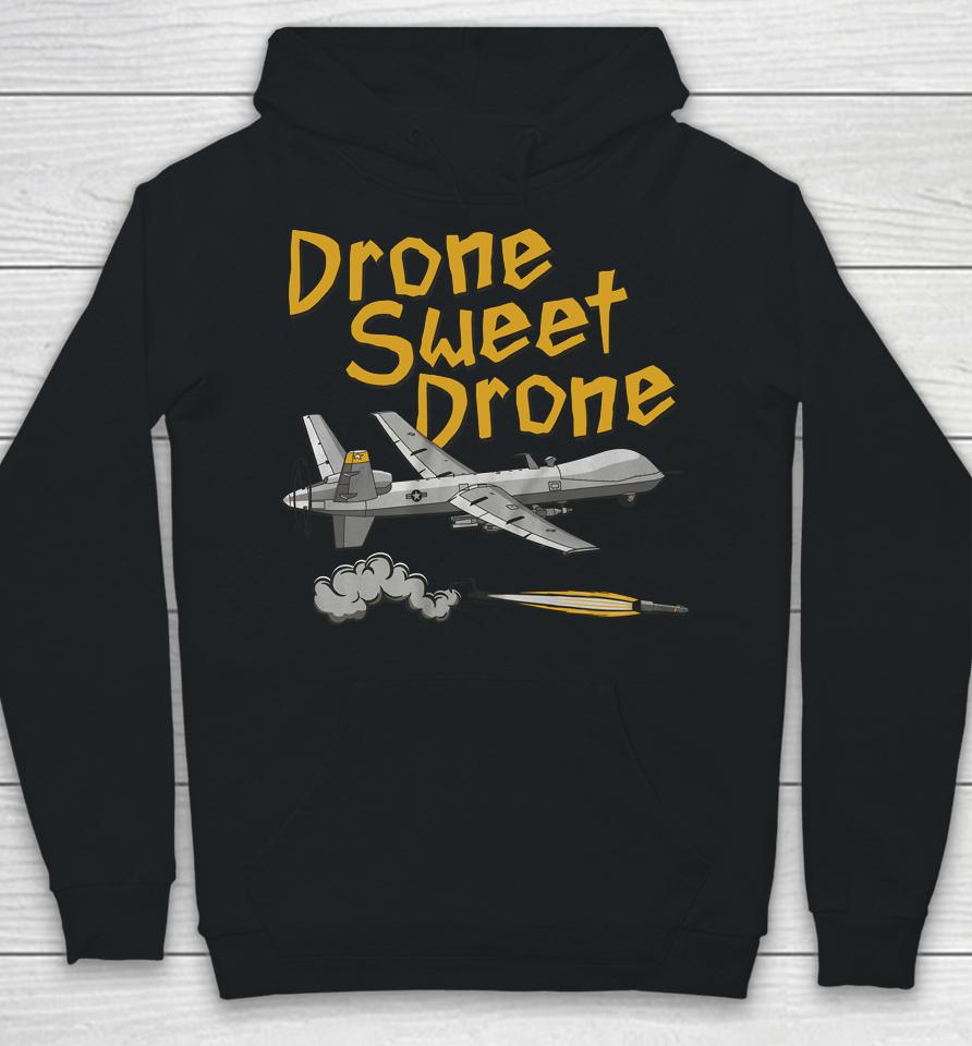 Drone Sweet Drone Hoodie