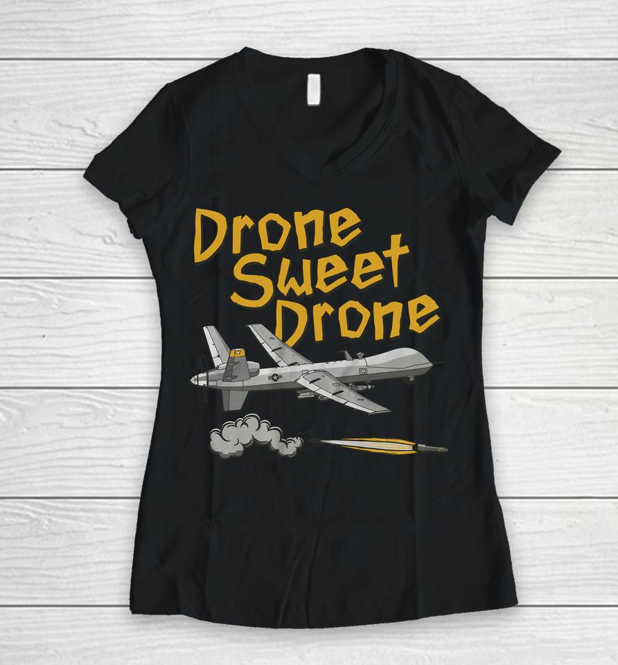 Drone Sweet Drone Women V-Neck T-Shirt