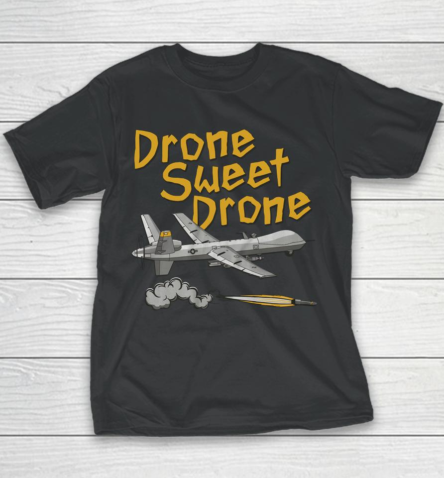 Drone Sweet Drone Youth T-Shirt