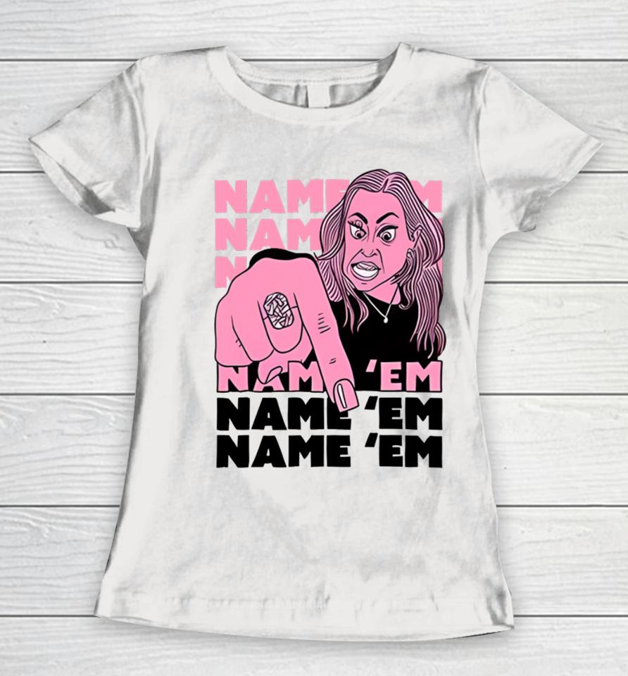 Drunk Drawn Name 'Em Women T-Shirt