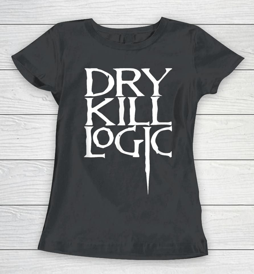 Dry Kill Logic Classic Logo Women T-Shirt