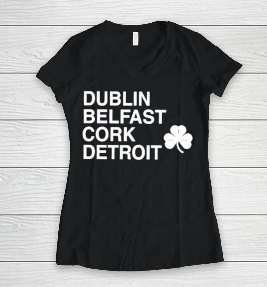 Dublin Belfast Cork Detroit Women V-Neck T-Shirt