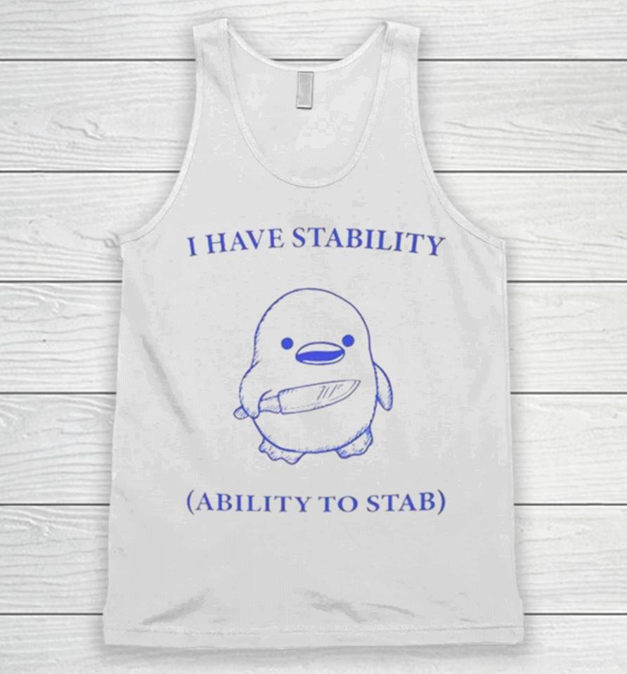 Duck I Have Stability Ability To Stab Unisex Tank Top