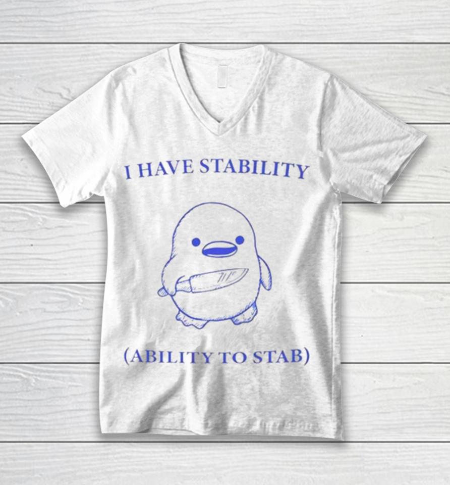 Duck I Have Stability Ability To Stab Unisex V-Neck T-Shirt