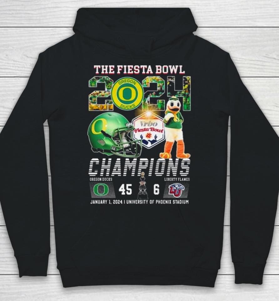 Ducks The Fiesta Bowl 2024 Champions 45 6 Liberty Flames Hoodie