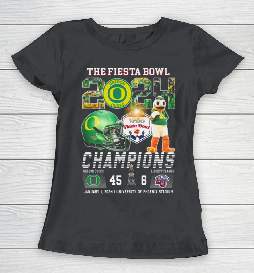 Ducks The Fiesta Bowl 2024 Champions 45 6 Liberty Flames Women T-Shirt