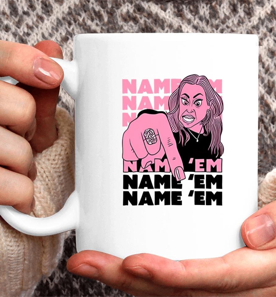 Dude Denise Name ‘Em Name ‘Em Name ‘Em Name ‘Em Coffee Mug