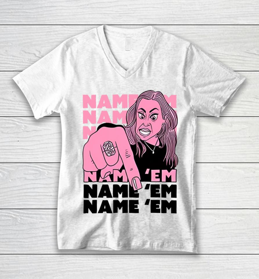 Dude Denise Name ‘Em Name ‘Em Name ‘Em Name ‘Em Unisex V-Neck T-Shirt