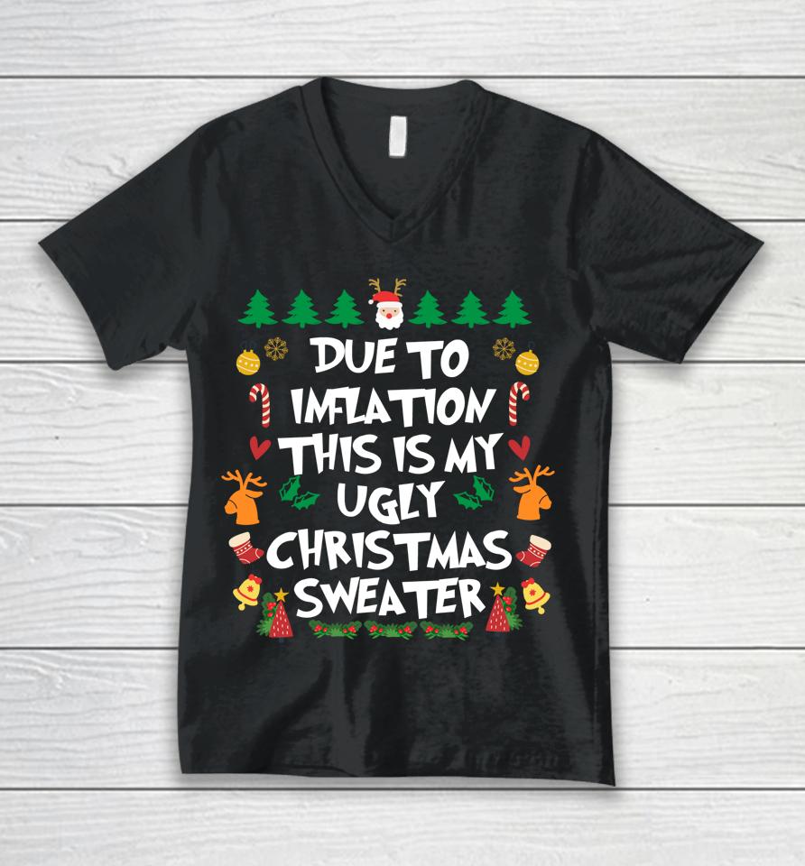 Due To Inflation Ugly Christmas Pajama Unisex V-Neck T-Shirt