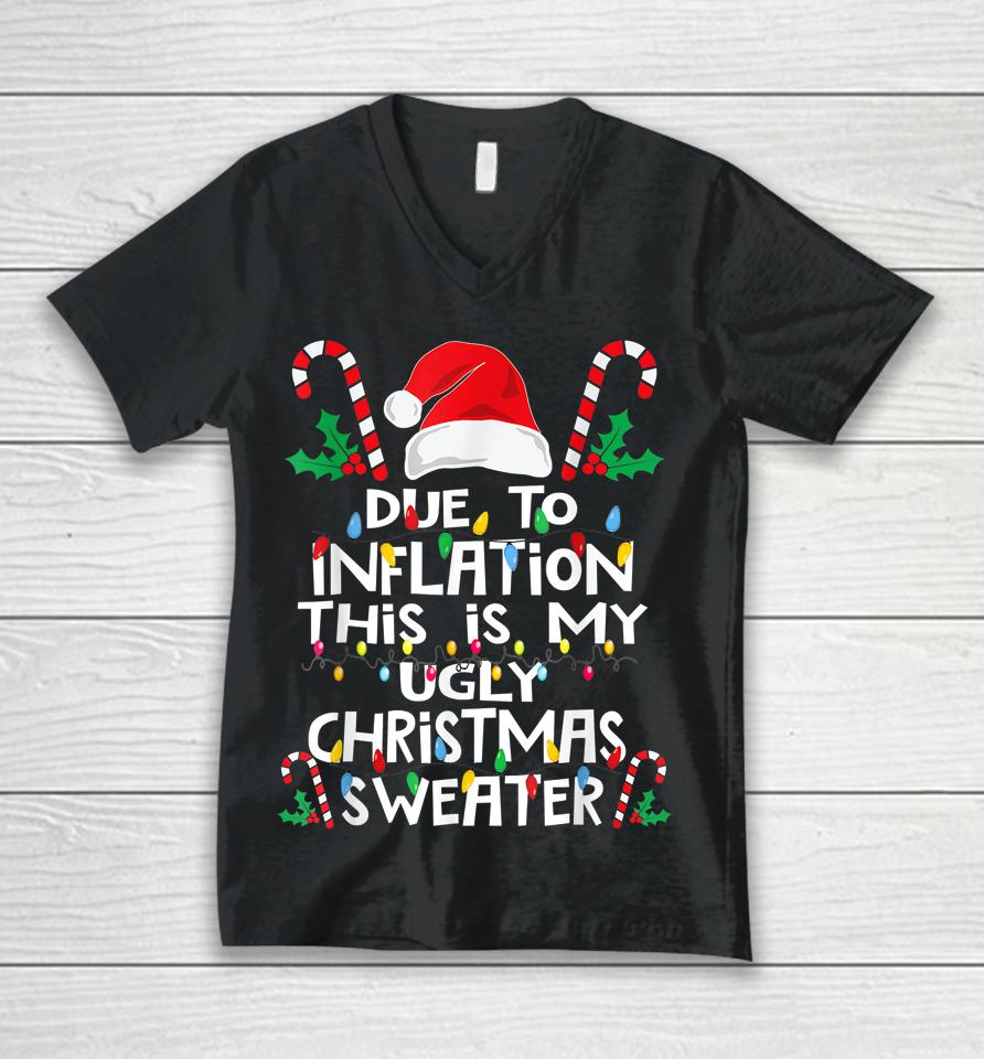 Due To Inflation Ugly Christmas Sweaters Unisex V-Neck T-Shirt