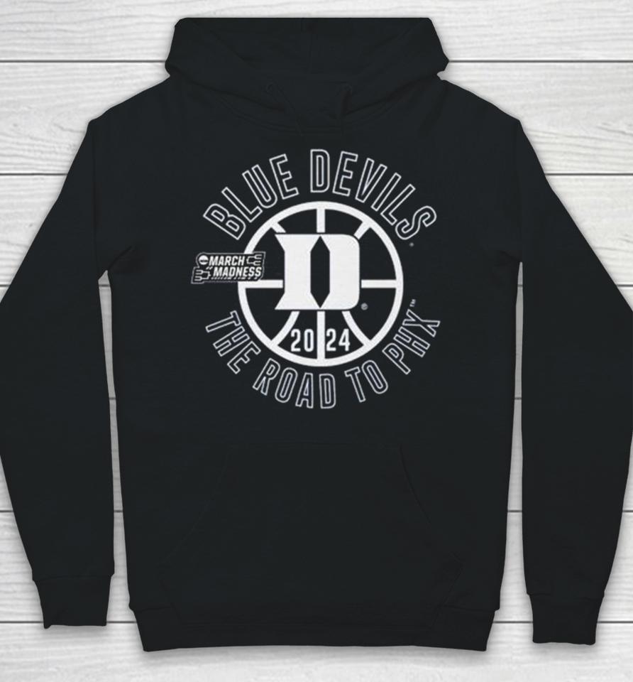 Duke Blue Devils 2024 March Madness The Road To Phx Hoodie