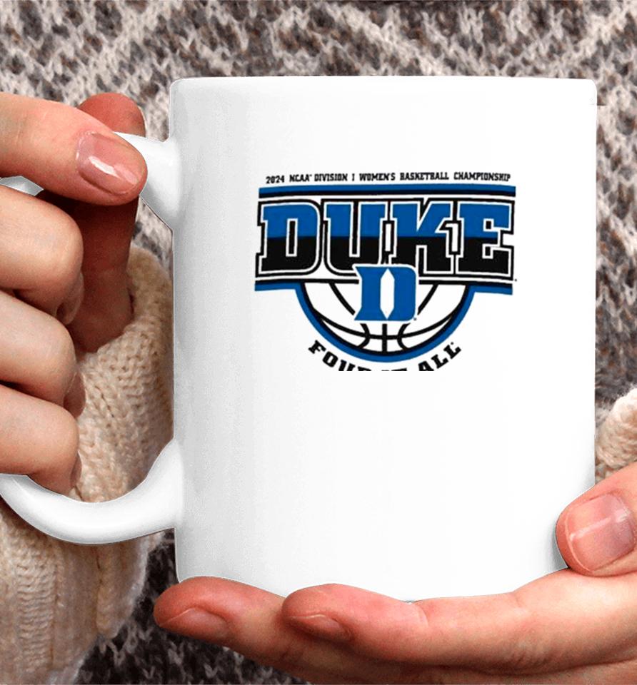 Duke Blue Devils 2024 Ncaa Division I Women’s Basketball Championship Four It All Coffee Mug