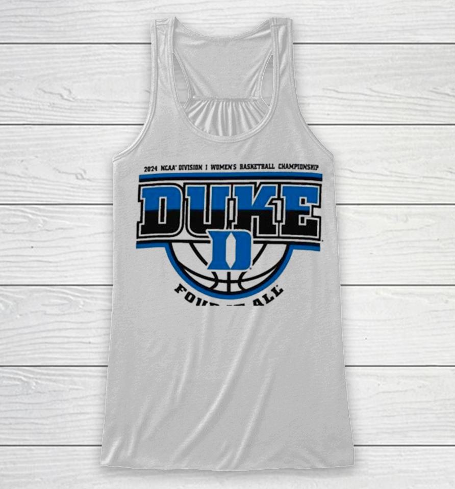 Duke Blue Devils 2024 Ncaa Division I Women’s Basketball Championship Four It All Racerback Tank