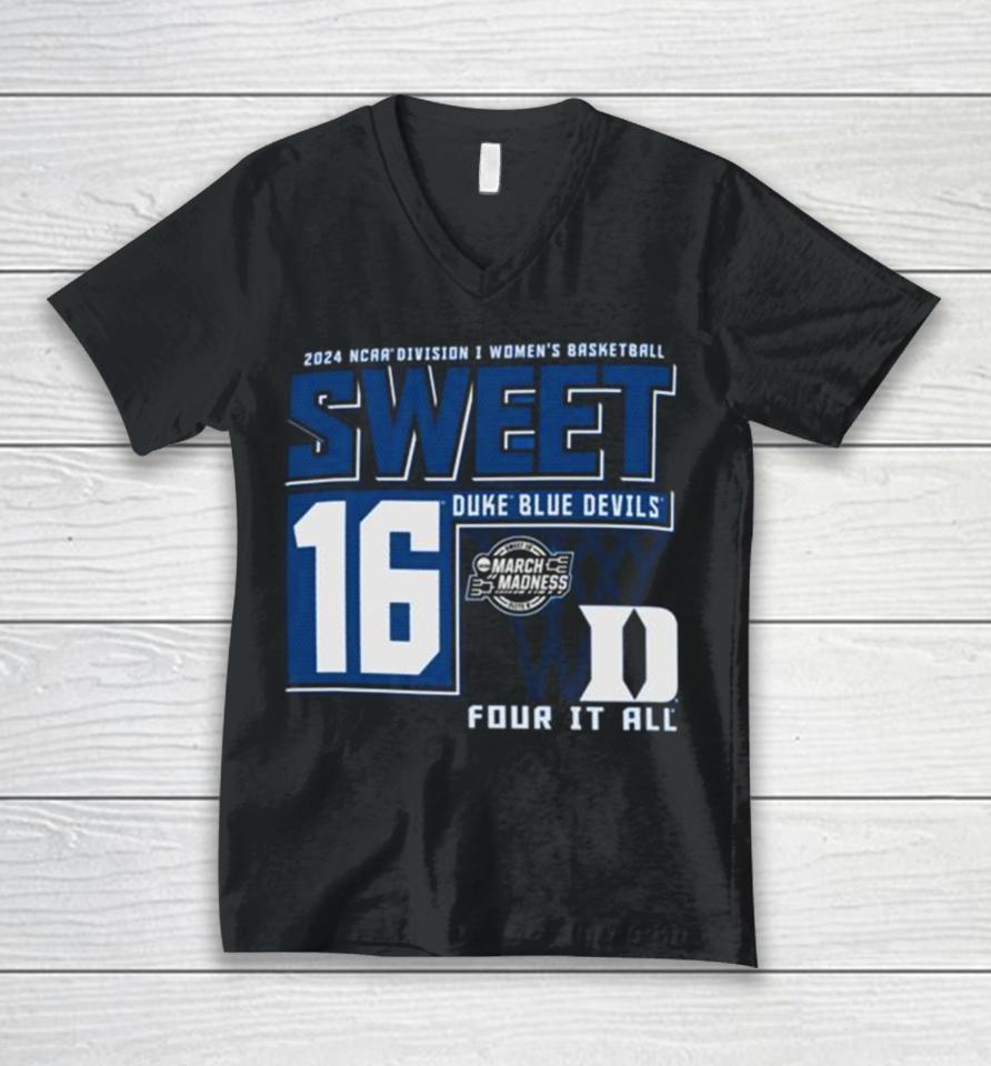 Duke Blue Devils 2024 Ncaa Division I Women’s Basketball Sweet 16 Four It All Unisex V-Neck T-Shirt