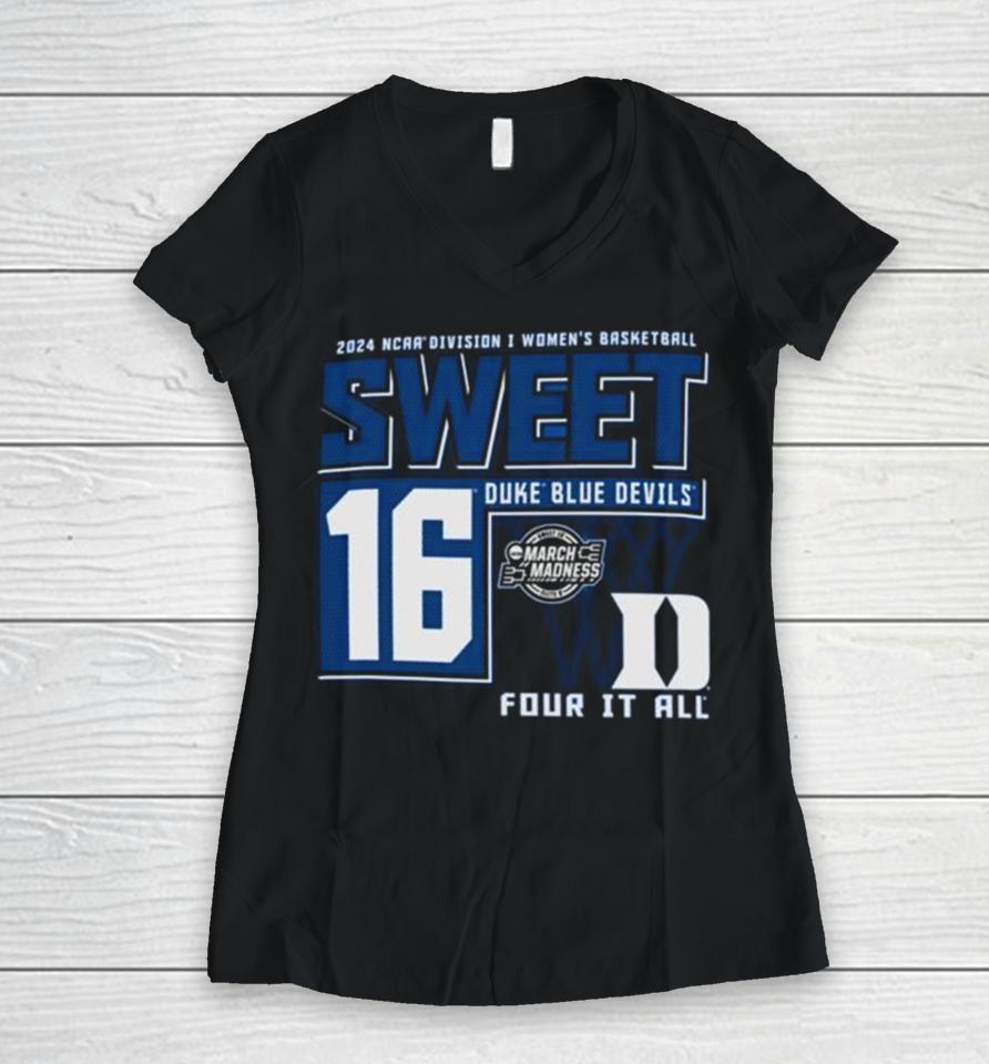 Duke Blue Devils 2024 Ncaa Division I Women’s Basketball Sweet 16 Four It All Women V-Neck T-Shirt