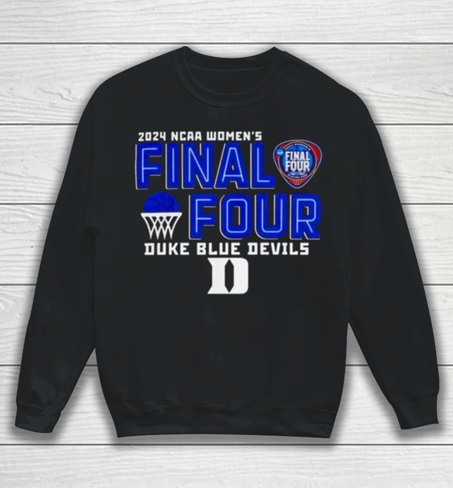 Duke Blue Devils 2024 Ncaa Women’s Basketball Final Four Logo Sweatshirt