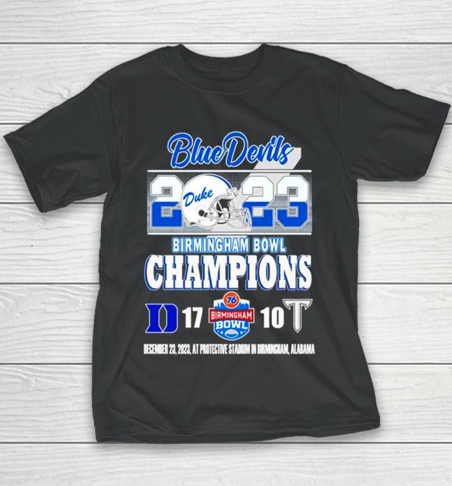 Duke Blue Devils Victory 17 10 Troy Trojans 2023 2023 Birmingham Bowl Champions Final Score Youth T-Shirt