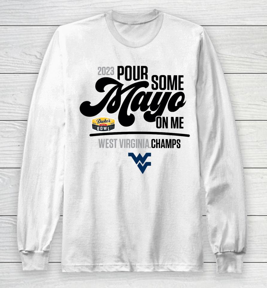 Dukesmayobowlmerch West Virginia 2023 Duke’s Mayo Bowl Champions Long Sleeve T-Shirt